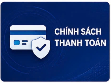 CHÍNH SÁCH THANH TOÁN